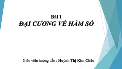 Chương 2 : Bài 1. Đại cương về hàm số