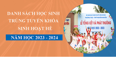 DANH SÁCH HỌC SINH TRÚNG TUYỂN KHỐI 10 KHÓA SINH HOẠT HÈ 2023