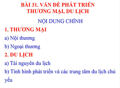 Bài 31: Vấn đề phát triển thương mại, du lịch