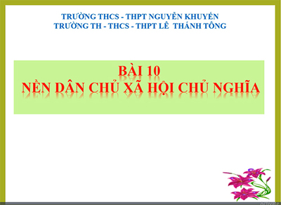 Bài 10: Nền dân chủ Xã hội chủ nghĩa