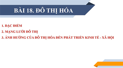 Bài 18: Đô thị hóa