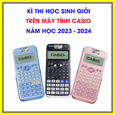 Danh sách học sinh đạt giải CASIO môn Lý - Sinh năm học 2023 - 2024