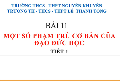 Bài 11: Một số phạm trù cơ bản của đạo đức học