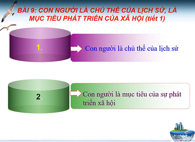 Bài 9: Con người là chủ thể của lịch sử và là mục tiêu phát triển của xã hội