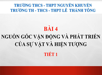 Bài 4: Nguồn gốc vận động, phát triển của sự vật và hiện tượng