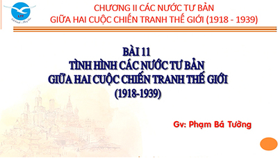Bài 11: Tình hình các nước tư bản giữa hai cuộc chiến tranh thế giới (1918-1939).