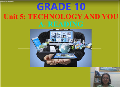 Unit 5: Technology and you: Reading, Listening