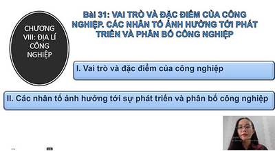 Bài 31: Vai trò và đặc điểm công nghiệp.